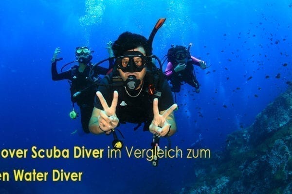 Discover Scuba Diver im Vergleich zum Open Water Diver
